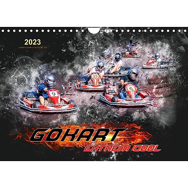 GoKart - extrem cool (Wandkalender 2023 DIN A4 quer), Peter Roder