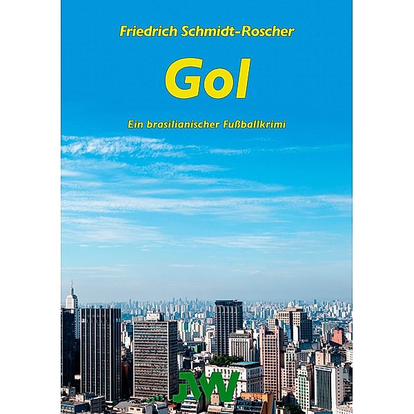 Gol, Friedrich Schmidt-Roscher