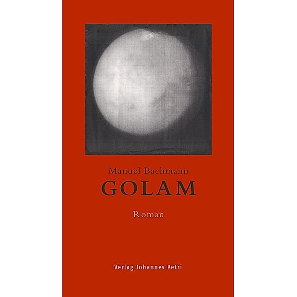 GOLAM / Verlag Johannes Petri, Manuel Bachmann