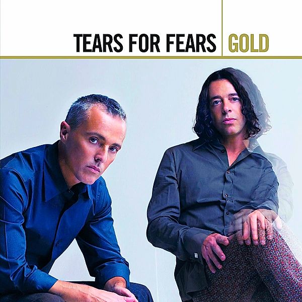 Gold, Tears For Fears