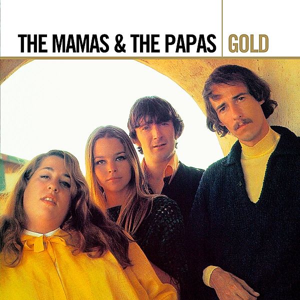 Gold, The Mamas & The Papas