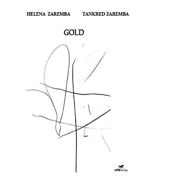 GOLD, Tankred Zaremba, Helena Zaremba