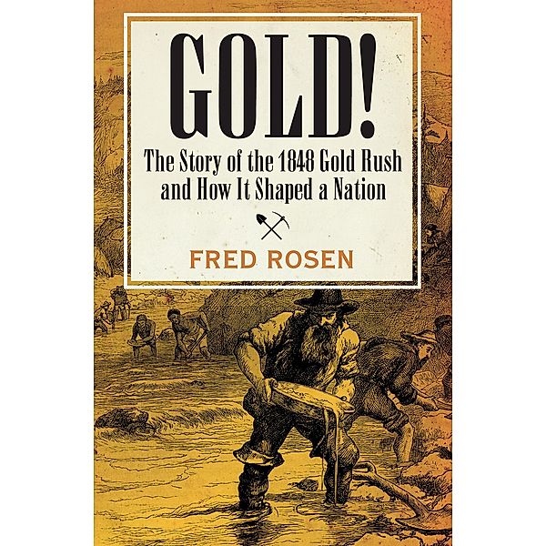 Gold!, Fred Rosen