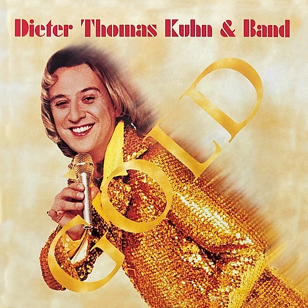Gold, Dieter Thomas Kuhn & Band