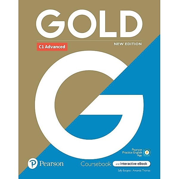 Gold 6e C1 Advanced Student's Book with Interactive eBook, Digital Resources and App, Sally Burgess, Amanda Thomas