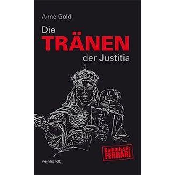 Gold, A: Tränen der Justitia, Anne Gold