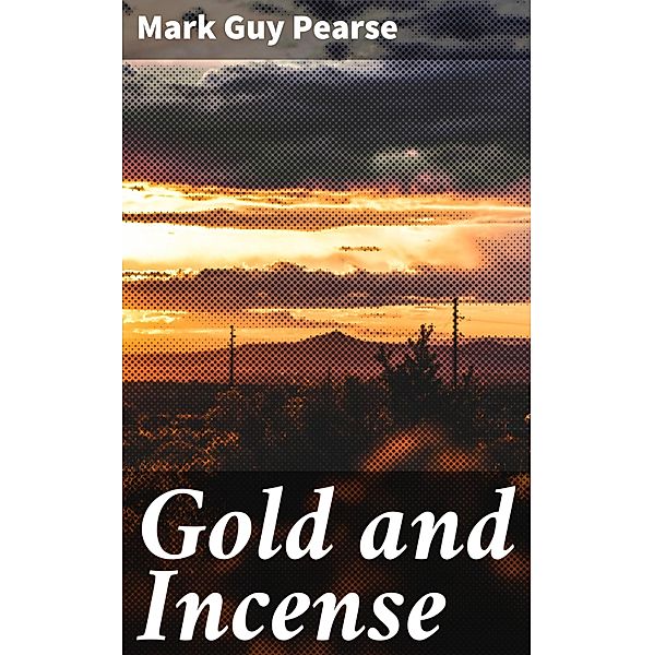 Gold and Incense, Mark Guy Pearse