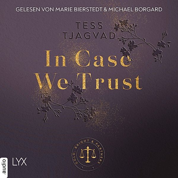 Gold, Bright & Partners - 1 - In Case We Trust, Tess Tjagvad