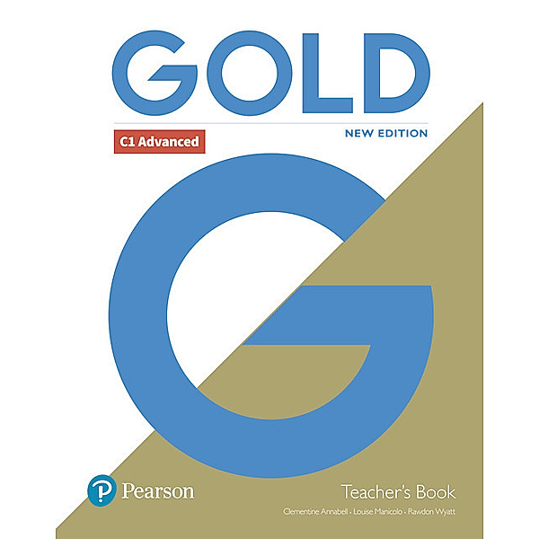 Gold C1 Advanced New Edition / Gold C1 Advanced New Edition Teacher's Book and DVD-ROM Pack, m. 1 Beilage, m. 1 Online-Zugang; ., Clementine Annabell