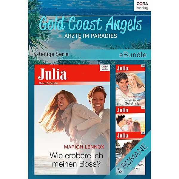 Gold Coast Angels - Ärzte im Paradies (4-teilige Serie), Marion Lennox, Amy Andrews, Fiona Lowe, Fiona McArthur