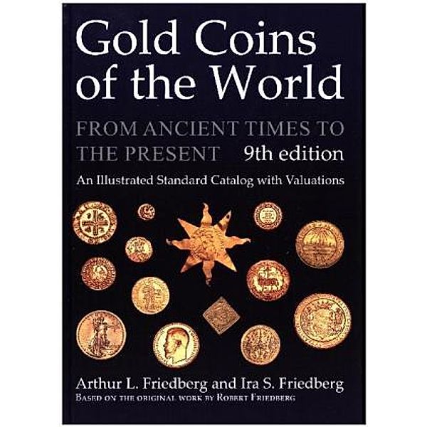 Gold Coins of the World, Arthur Friedberg, Ira S. Friedberg