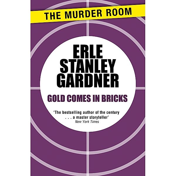 Gold Comes in Bricks / Murder Room Bd.248, Erle Stanley Gardner