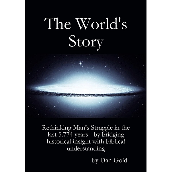 Gold, D: World's Story, Dan Gold
