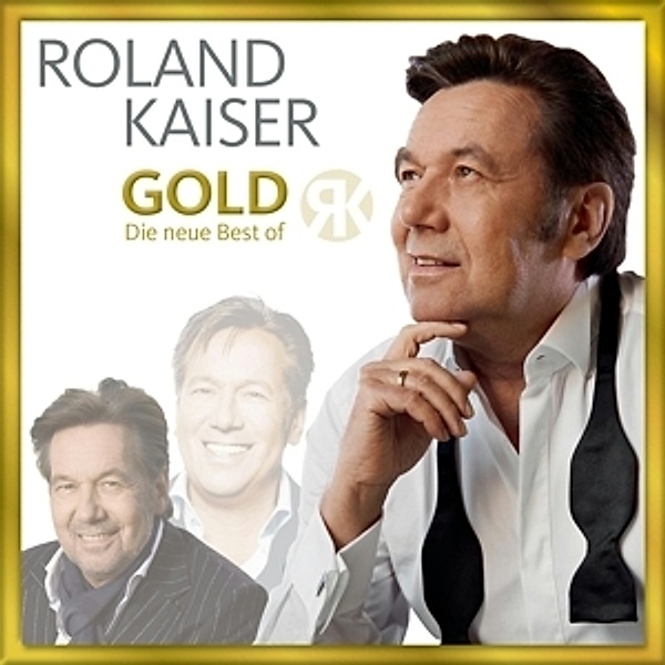 Gold - Die Neue Best Of, Roland Kaiser