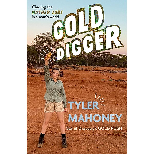 Gold Digger, Tyler Mahoney