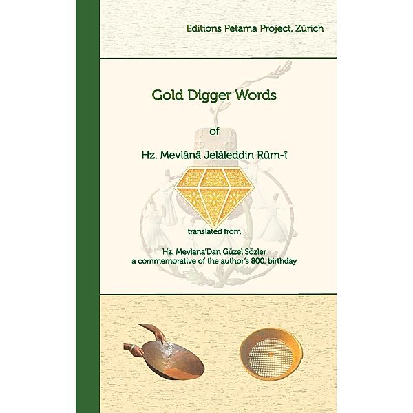Gold Digger Words, Hz. Mevlânâ Jelâleddin Rûm-î