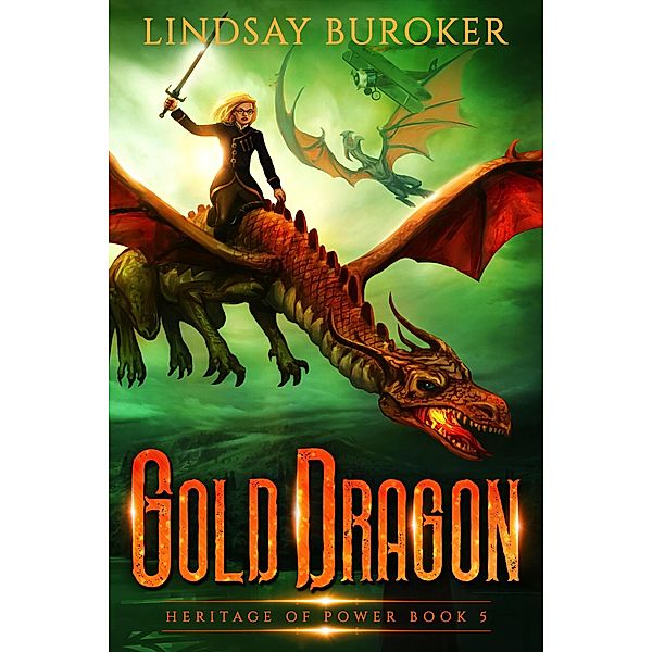 Gold Dragon (Heritage of Power, #5) / Heritage of Power, Lindsay Buroker