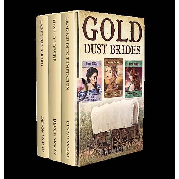Gold Dust Brides / Gold Dust Brides, Devon McKay