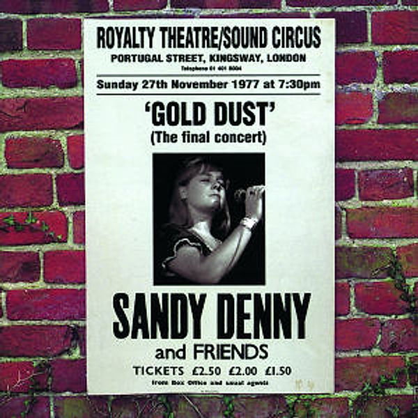 Gold Dust/Live At The Royalty, Sandy Denny