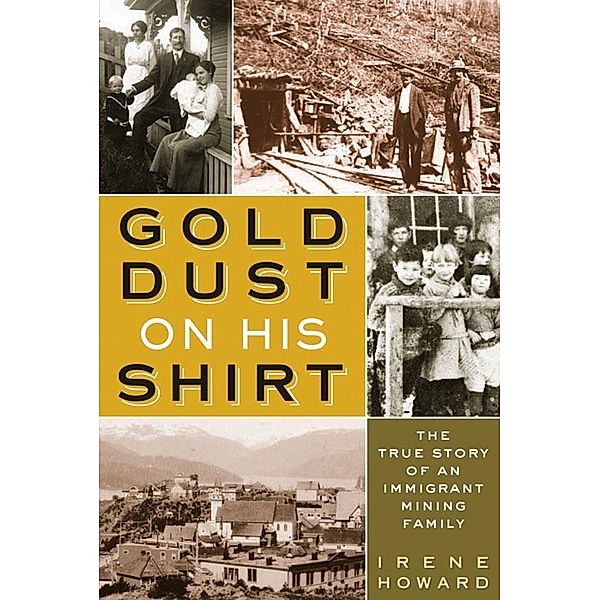Gold Dust On His Shirt, Irene Howard