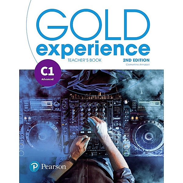 Gold Experience 2nd Edition C1 Teacher's Book with Online Homework & Online Resources Pack, m. 1 Beilage, m. 1 Online-Zugang, Clementine Annabell