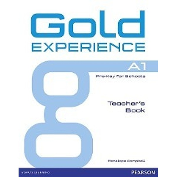 Gold Experience A1 Teacher's Book, Penelope Campbell