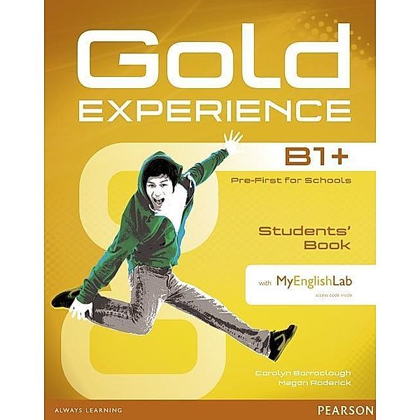 Gold Experience B1+ Students' Book with DVD-ROM and MyLab Pack, m. 1 Beilage, m. 1 Online-Zugang, Carolyn Barraclough, Megan Roderick, Lynda Edwards