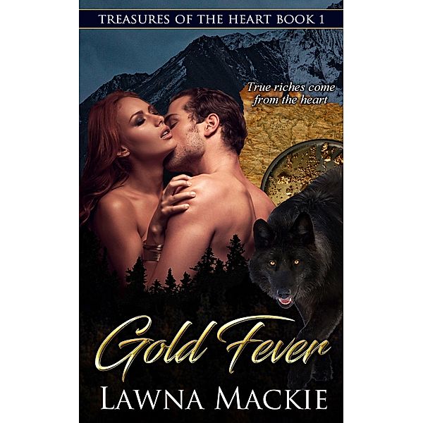 Gold Fever (Treasures of the Heart, #1) / Treasures of the Heart, Lawna Mackie