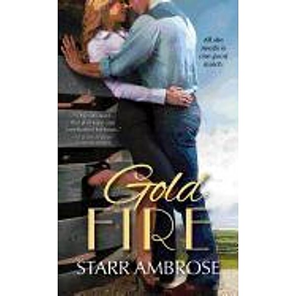 Gold Fire, Starr Ambrose