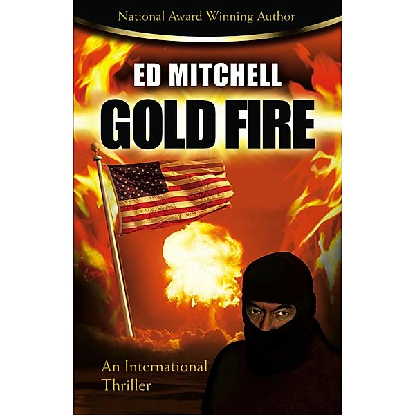 Gold Fire (The Gold Lust Series, #3) / The Gold Lust Series, Ed Mitchell