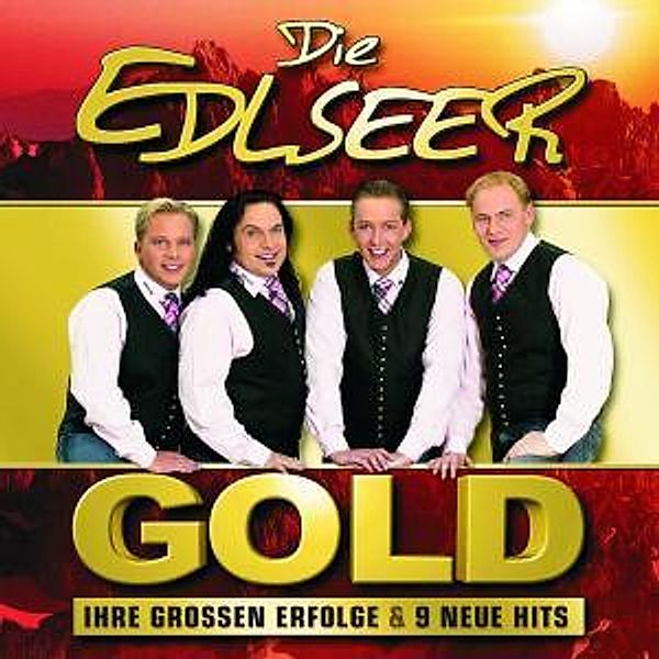 Gold-Ihre Grossen Erfolge & 9 Neue Hits, Die Edlseer