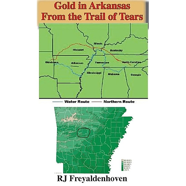 Gold in Arkansas from the Trail of Tears, Rj Freyaldenhoven