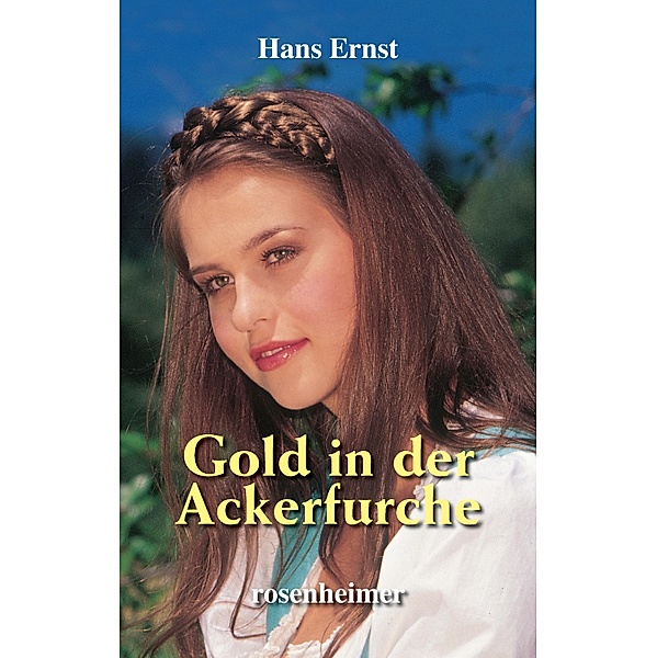 Gold in der Ackerfurche, Hans Ernst