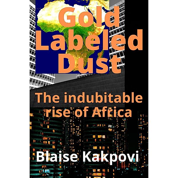 Gold Labeled Dust, Blaise Kakpovi