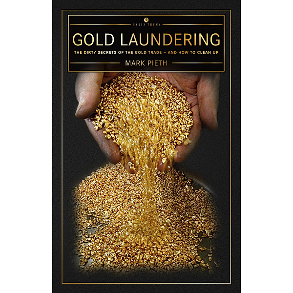 Gold Laundering, Mark Pieth