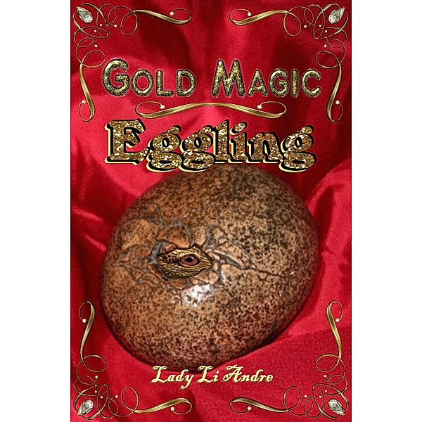 Gold Magic: Eggling, Lady Li Andre