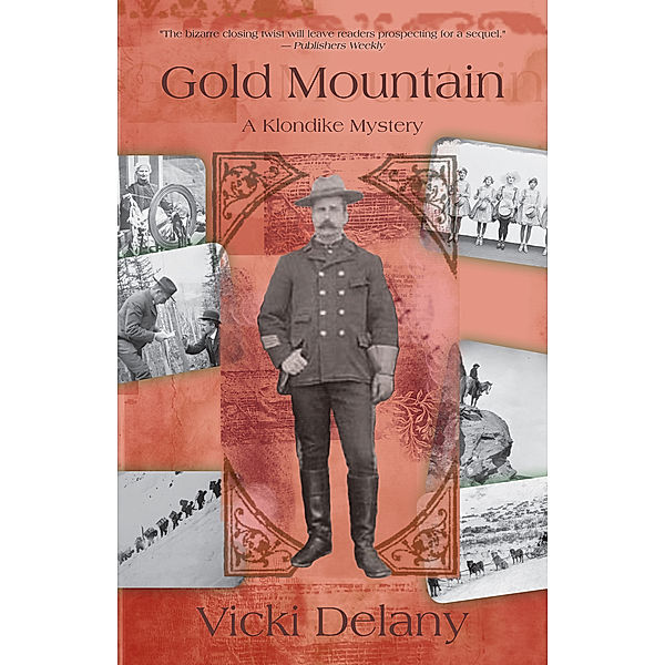 Gold Mountain / A Klondike Mystery Bd.3, Vicki Delany