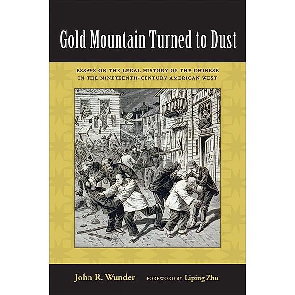 Gold Mountain Turned to Dust, John R. Wunder