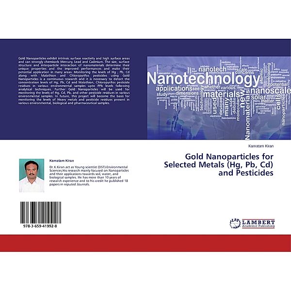 Gold Nanoparticles for Selected Metals (Hg, Pb, Cd) and Pesticides, Kamatam Kiran