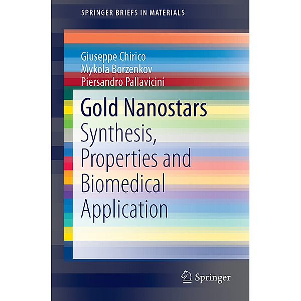 Gold Nanostars, Giuseppe Chirico, Mykola Borzenkov, Piersandro Pallavicini