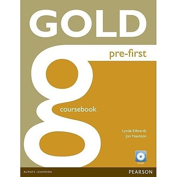 Gold pre-first - Coursebook with CD-ROM+Class-Audio, Jon Naunton, Lynda Edwards