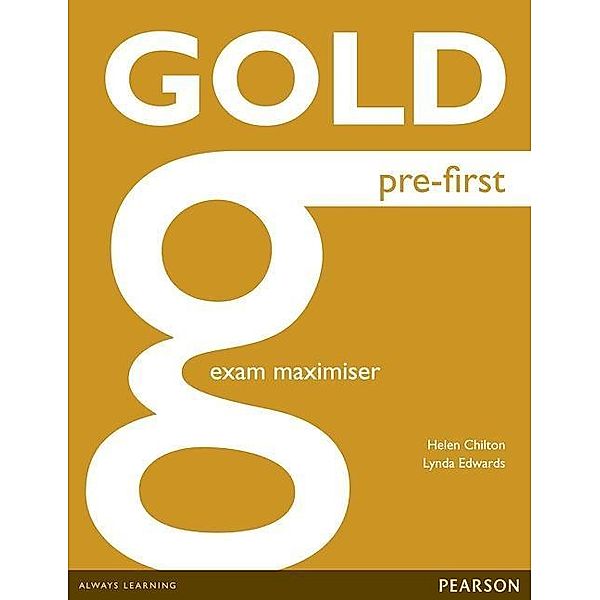 Gold pre-first - Exam Maximiser no Key, Lynda Edwards, Helen Chilton