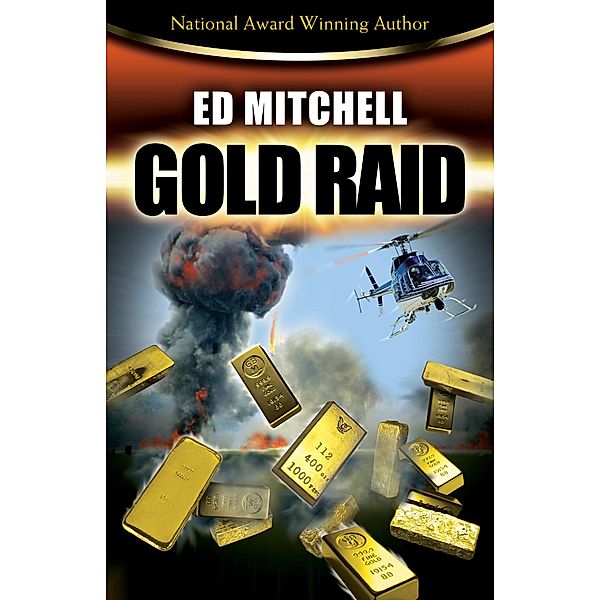 Gold Raid (The Gold Lust Series, #2) / The Gold Lust Series, Ed Mitchell