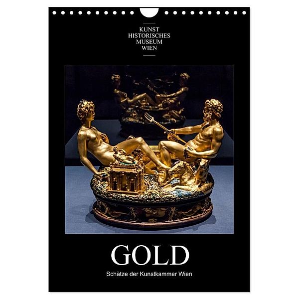 Gold - Schätze der Kunstkammer Wien (Wandkalender 2024 DIN A4 hoch), CALVENDO Monatskalender, Alexander Bartek
