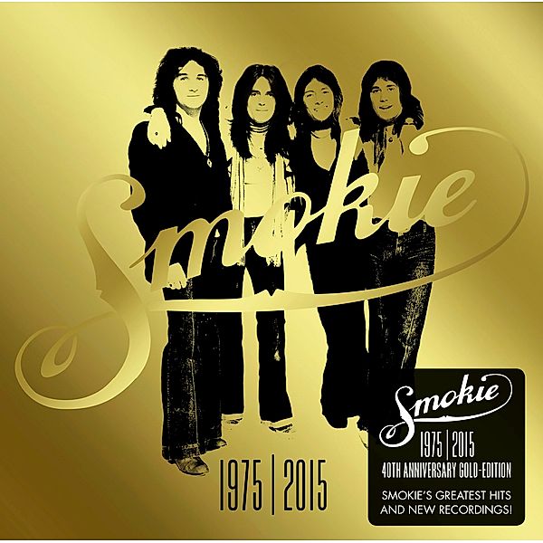 Gold: Smokie Greatest Hits 1975-2015 (40th Anniversary Gold Edition, 2 CDs), Smokie