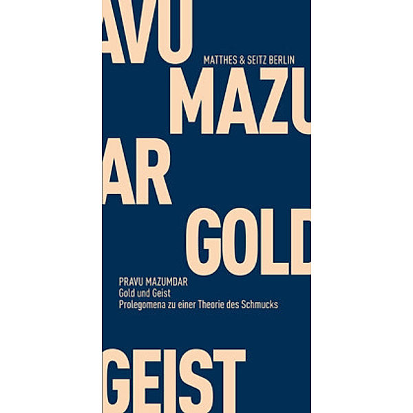 Gold und Geist, Pravu Mazumdar