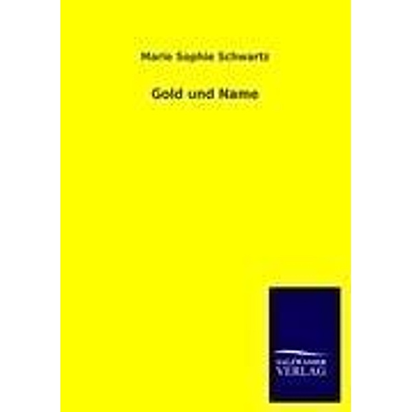 Gold und Name, Marie S. Schwartz