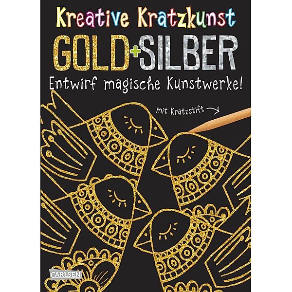 Gold und Silber: Set mit 10 Kratzbildern, Anleitungsbuch und Holzstift / Kreative Kratzkunst Bd.2, Anton Poitier