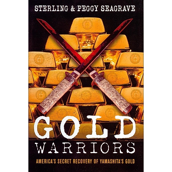 Gold Warriors, Peggy Seagrave, Sterling Seagrave