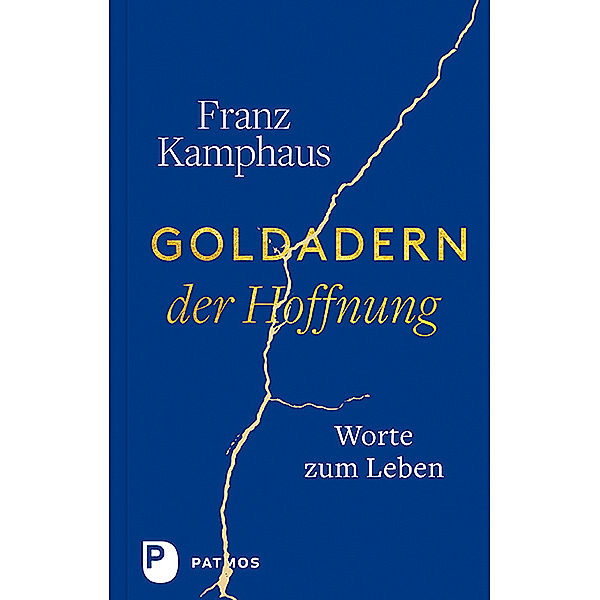 Goldadern der Hoffnung, Franz Kamphaus